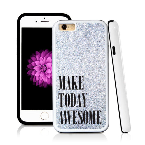 iPhone 6 case Make today awesome in Silver Glitter Texture with hard plastic and rubber protective cover