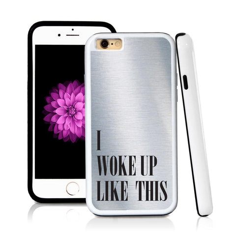 iPhone 6 case I woke up like this in Shiny Metal with hard plastic and rubber protective cover