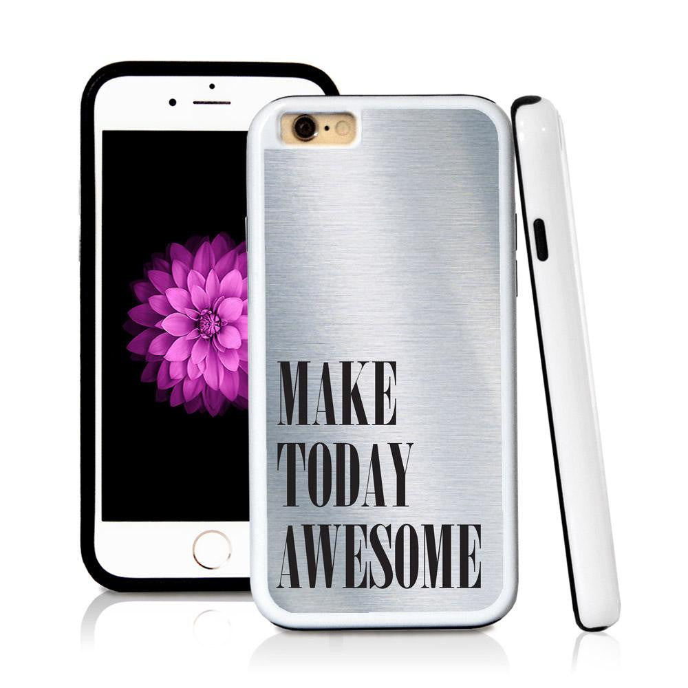 iPhone 6 case Make today awesome in Shiny Metal with hard plastic and rubber protective cover