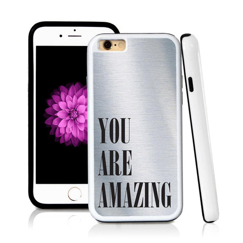 iPhone 6 case You are amazing in Shiny Metal with hard plastic and rubber protective cover