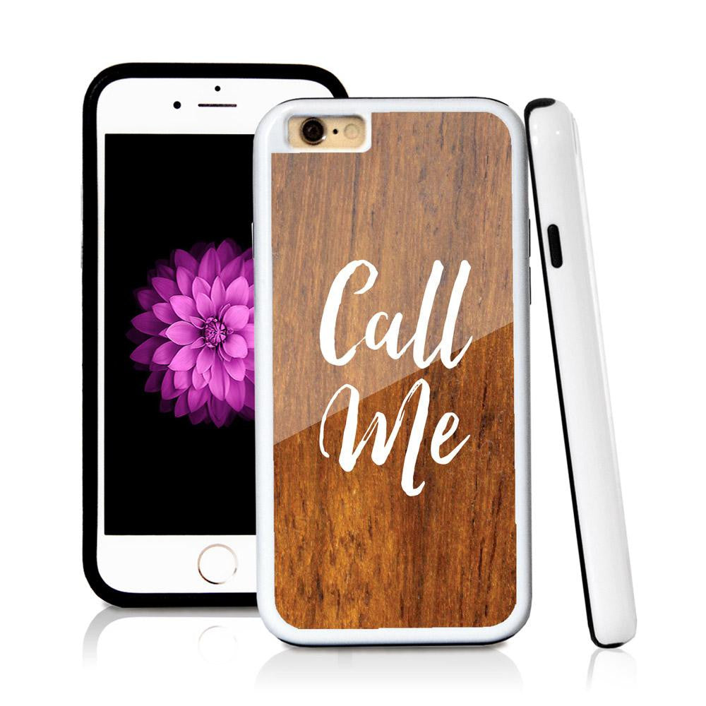 iPhone 6 case Call me in Wood Texture with hard plastic & rubber protective cover