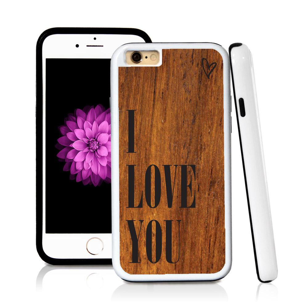 iPhone 6 case I love you in Wood Texture with hard plastic and rubber protective cover