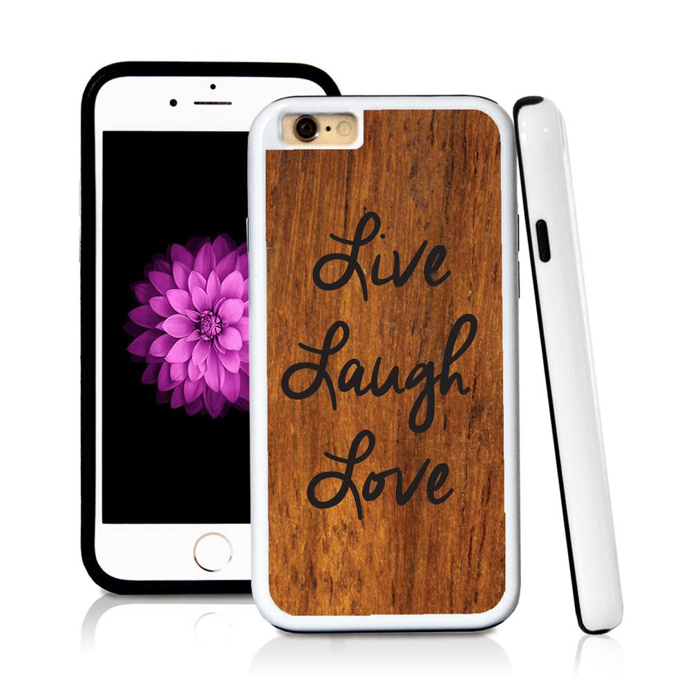 iPhone 6 case Live laugh love in Wood Texture with hard plastic and rubber protective cover