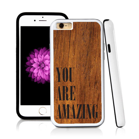 iPhone 6 case You are amazing in Wood Texture with hard plastic and rubber protective cover